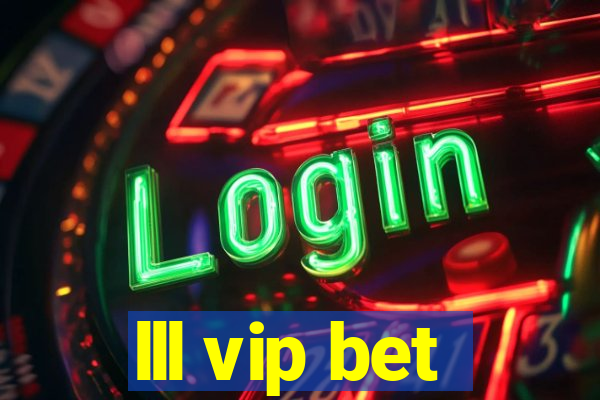 lll vip bet